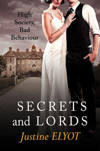 Secrets and Lords, Justine  Elyot Hörbuch. ISDN39812241