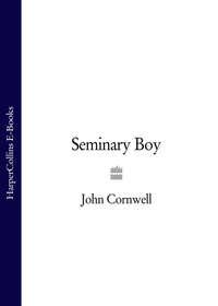 Seminary Boy, John  Cornwell audiobook. ISDN39812321