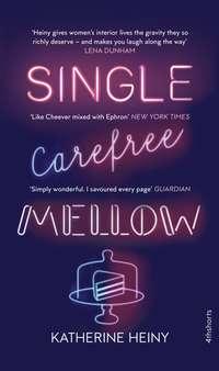 Single, Carefree, Mellow, Katherine  Heiny audiobook. ISDN39812505