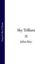 Sky Trillium, Julian  May książka audio. ISDN39812617