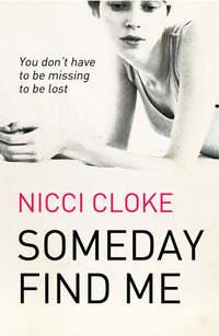 Someday Find Me, Nicci  Cloke audiobook. ISDN39812753
