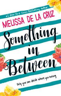 Something Inbetween, Melissa de la  Cruz książka audio. ISDN39812793
