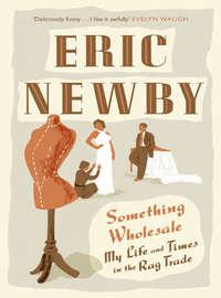Something Wholesale - Eric Newby