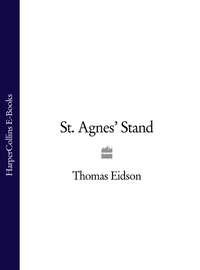 St. Agnes’ Stand, Thomas  Eidson audiobook. ISDN39812913