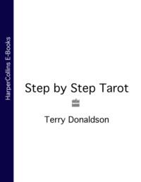 Step by Step Tarot - Terry Donaldson