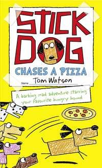 Stick Dog Chases a Pizza, Tom  Watson książka audio. ISDN39813017