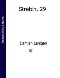 Stretch, 29 - Damian Lanigan