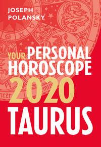 Taurus 2020: Your Personal Horoscope, Joseph  Polansky audiobook. ISDN39813417