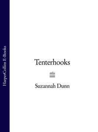 Tenterhooks - Suzannah Dunn