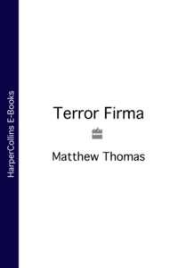 Terror Firma, Matthew  Thomas audiobook. ISDN39813497