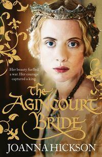 The Agincourt Bride, Джоанны Хиксон аудиокнига. ISDN39813625