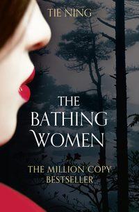 The Bathing Women, Tie  Ning audiobook. ISDN39813841