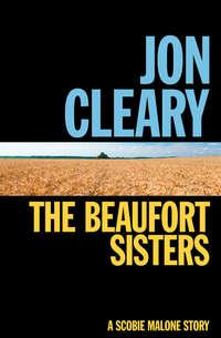 The Beaufort Sisters, Jon  Cleary audiobook. ISDN39813857