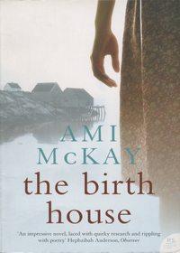 The Birth House, Ami  McKay audiobook. ISDN39813993