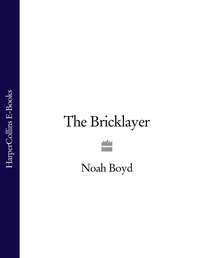 The Bricklayer, Noah  Boyd аудиокнига. ISDN39814185