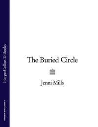 The Buried Circle - Jenni Mills