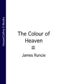 The Colour of Heaven - James Runcie