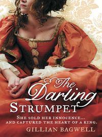The Darling Strumpet - Gillian Bagwell