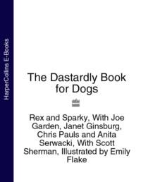 The Dastardly Book for Dogs, Chris  Pauls аудиокнига. ISDN39814897