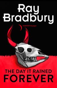 The Day it Rained Forever, Рэя Брэдбери audiobook. ISDN39814913