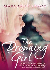 The Drowning Girl - Margaret Leroy