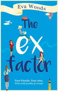 The Ex Factor, Eva  Woods audiobook. ISDN39815401