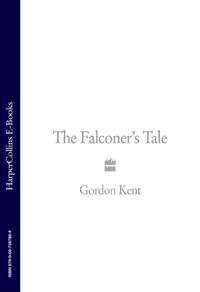 The Falconer’s Tale, Gordon  Kent książka audio. ISDN39815449