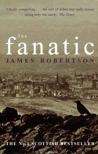 The Fanatic, James  Robertson аудиокнига. ISDN39815497