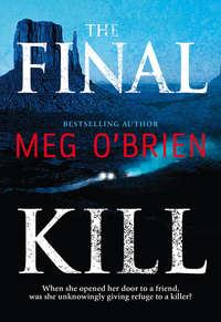 The Final Kill, Meg  OBrien аудиокнига. ISDN39815585