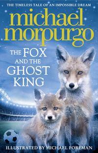 The Fox and the Ghost King, Michael  Morpurgo аудиокнига. ISDN39815793