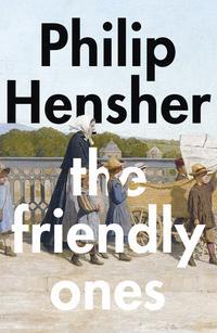 The Friendly Ones, Philip  Hensher audiobook. ISDN39815817
