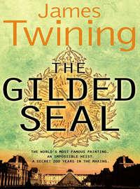 The Gilded Seal, James  Twining audiobook. ISDN39815969