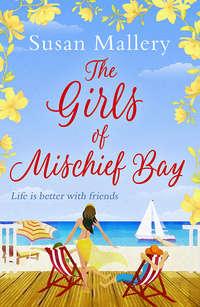 The Girls Of Mischief Bay - Сьюзен Мэллери
