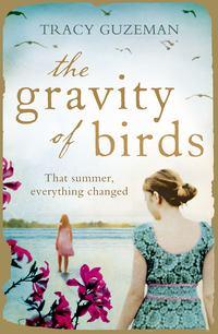 The Gravity of Birds, Tracy  Guzeman audiobook. ISDN39816265