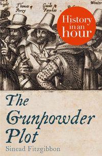 The Gunpowder Plot: History in an Hour,  аудиокнига. ISDN39816329