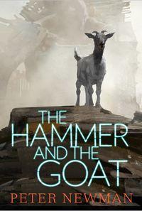 The Hammer and the Goat, Peter  Newman аудиокнига. ISDN39816369