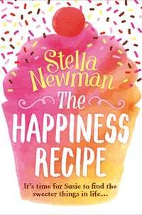 The Happiness Recipe, Stella  Newman аудиокнига. ISDN39816377