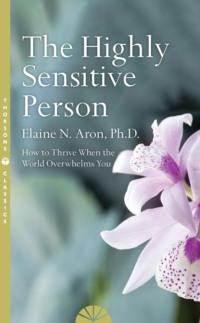 The Highly Sensitive Person,  audiobook. ISDN39816481