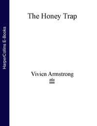 The Honey Trap, Vivien  Armstrong аудиокнига. ISDN39816577