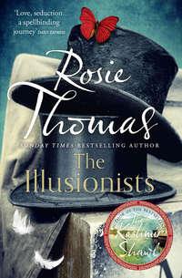 The Illusionists, Rosie  Thomas audiobook. ISDN39816729