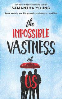The Impossible Vastness Of Us, Саманты Янг аудиокнига. ISDN39816761