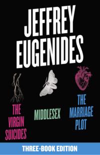 The Jeffrey Eugenides Three-Book Collection: The Virgin Suicides, Middlesex, The Marriage Plot, Jeffrey  Eugenides Hörbuch. ISDN39816985