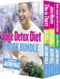 The Juice Detox Diet 3-Book Collection, Jason  Vale Hörbuch. ISDN39817041