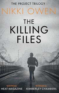 The Killing Files, Nikki  Owen audiobook. ISDN39817153