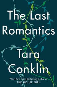 The Last Romantics, Tara  Conklin аудиокнига. ISDN39817425