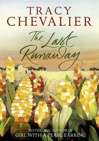 The Last Runaway, Tracy  Chevalier аудиокнига. ISDN39817441