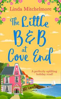 The Little B & B at Cove End, Linda  Mitchelmore аудиокнига. ISDN39817601