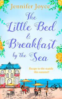 The Little Bed & Breakfast by the Sea, Jennifer  Joyce audiobook. ISDN39817609