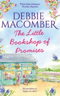 The Little Bookshop Of Promises - Debbie Macomber
