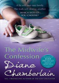 The Midwife′s Confession, Diane  Chamberlain аудиокнига. ISDN39818057